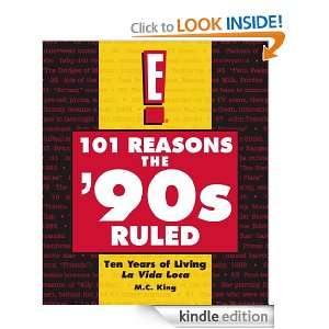 101 Reasons the 90s Ruled: M.C. King:  Kindle Store