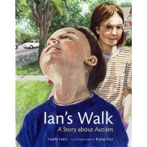  Ians Walk: A Story about Autism [Paperback]: Laurie Lears 