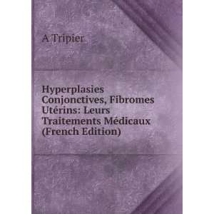  Hyperplasies Conjonctives, Fibromes UtÃ©rins Leurs 