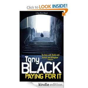 Paying For It (Gus Dury 1) Tony Black  Kindle Store
