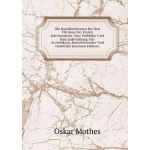   Kunsthistoriker Und Geistliche (German Edition): Oskar Mothes: Books
