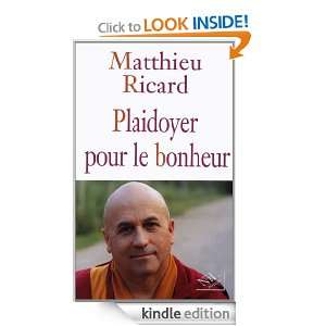 Plaidoyer pour le bonheur (French Edition): Matthieu RICARD:  