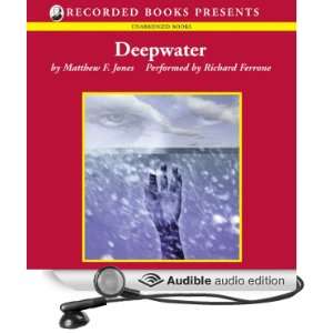  Deepwater A Novel (Audible Audio Edition) Matthew Jones 