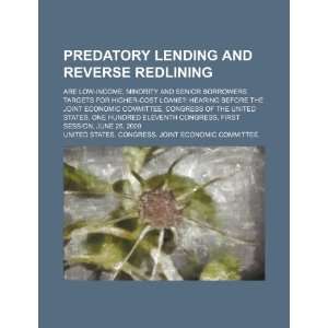  Predatory lending and reverse redlining are low income 