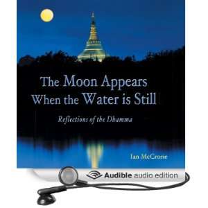  The Moon Appears When the Water Is Still Reflections of 