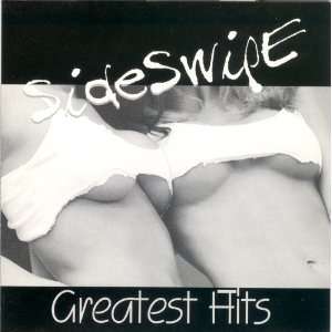  Sideswipe Greatest Hits: Everything Else
