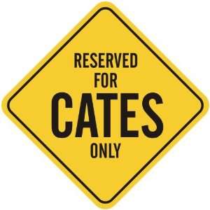   RESERVED FOR CATES ONLY  CROSSING SIGN