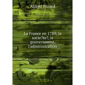  La France en 1789 la socie?te?, le gouvernment, l 