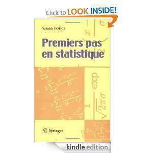 Premiers pas en statistique (French Edition) Yadolah Dodge  