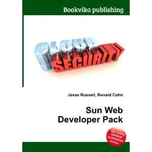  Sun Web Developer Pack Ronald Cohn Jesse Russell Books