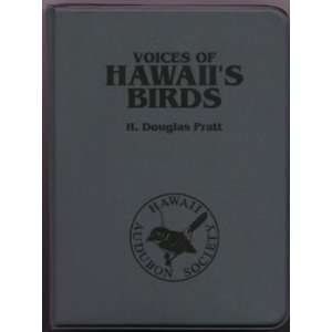  Voices of Hawaiis Birds, by H. Douglas Pratt Everything 