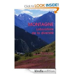 Montagne, laboratoire de la diversité (French Edition) Josette 