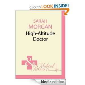 High Altitude Doctor Sarah Morgan  Kindle Store