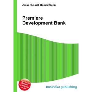  Premiere Development Bank Ronald Cohn Jesse Russell 