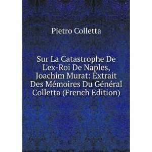  Sur La Catastrophe De Lex Roi De Naples, Joachim Murat 