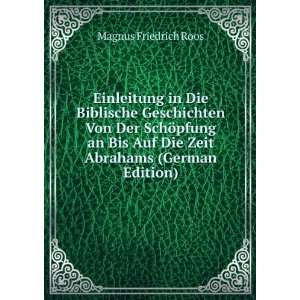   Auf Die Zeit Abrahams (German Edition) Magnus Friedrich Roos Books