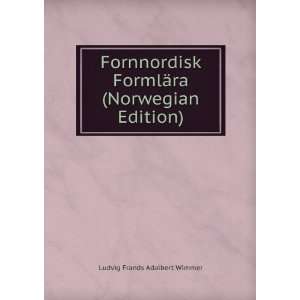   FormlÃ¤ra (Norwegian Edition) Ludvig Frands Adalbert Wimmer Books