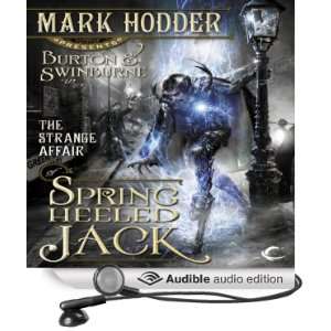 The Strange Affair of Spring Heeled Jack Burton & Swinburne, Book 1 