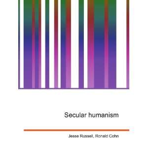  Secular humanism: Ronald Cohn Jesse Russell: Books