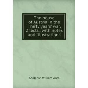   with notes and illustrations: Adolphus William Ward:  Books