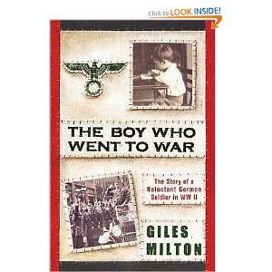      [BOY WHO WENT TO WAR] [Hardcover] Giles(Author) Milton Books