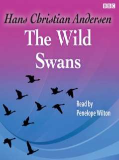   The Wild Swans by Hans Christian Andersen, AudioGO 