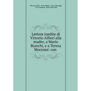   Bernardi, Carlo Milanesi, Teresa Mocenni Vittorio Alfieri  Books
