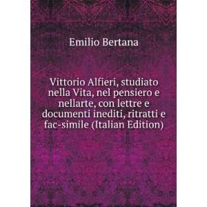  Vittorio Alfieri, studiato nella Vita, nel pensiero e 
