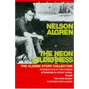  The Neon Wilderness [Paperback] Nelson Algren Books