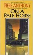   On a Pale Horse (Incarnations of Immortality #1) by Piers Anthony 