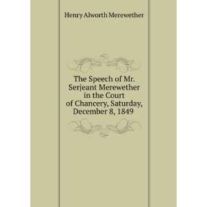   , December 8, 1849 . Henry Alworth Merewether  Books