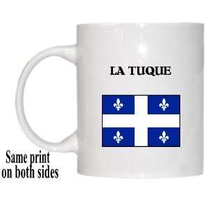  Canadian Province, Quebec   LA TUQUE Mug: Everything 