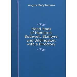   directory. With plates and a map.: Angus, F.E.I.S Macpherson: Books