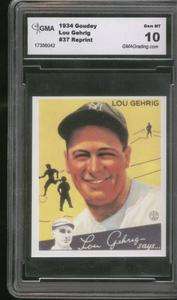   GOUDEY #37 LOU GEHRIG RP GRADED GMA GEM MINT 10 NY NEW YORK YANKEES