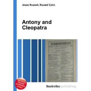  Antony and Cleopatra: Ronald Cohn Jesse Russell: Books