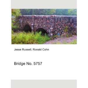  Bridge No. 5757 Ronald Cohn Jesse Russell Books