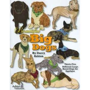   Big Dogs Applique Book by Darcy Ashton Arts, Crafts & Sewing