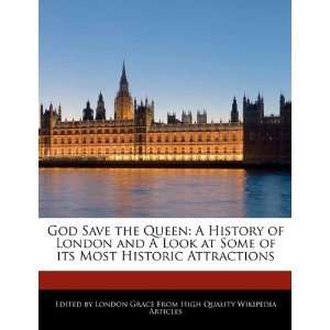   History of London and A Look at Some of its Most Historic Attractions