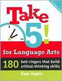 Take Five for Language Arts 180 Bell Ringers That Build Critical 