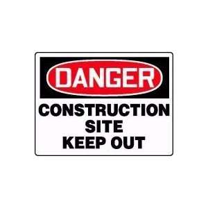 DANGER CONSTRUCTION SITE KEEP OUT 18 x 24 Dura Fiberglass Sign