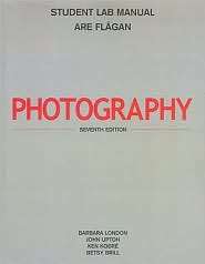 Photography (Lab Manual), (0130413402), Barbara London, Textbooks 