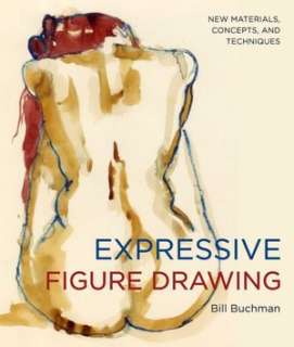 expressive figure drawing new bill buchman paperback $ 16 48