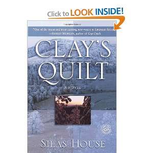   Quilt (Ballantine Readers Circle) [Paperback]: Silas House: Books