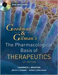 Goodman and Gilmans The Pharmacological Basis of Therapeutics 