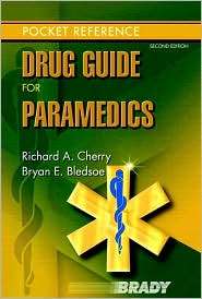 Drug Guide for Paramedics, (013193645X), Richard A. Cherry, Textbooks 