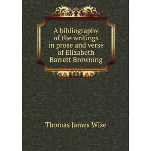  and verse of Elizabeth Barrett Browning Thomas James Wise Books