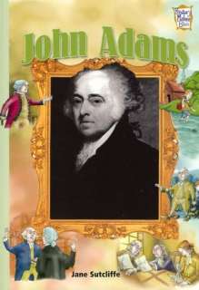 John Adams Presidents and Patriots of Our Country (History Maker Bios 