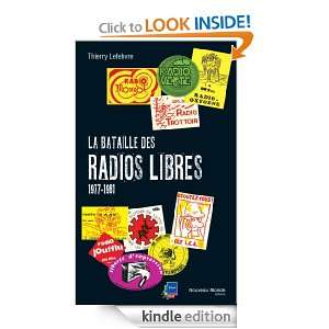 La Bataille des radios libres: 1977 1981 (MEDIAS HIST) (French Edition 