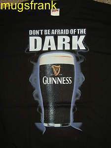 Guinness Beer Dont Be Afraid Of The Dark T Shirt  