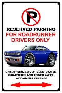 1968 Plymouth Roadrunner Muscle Car No Parking Sign NEW  